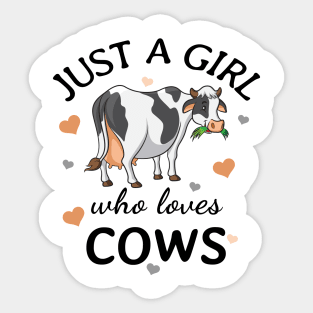 Just a Girl Who Loves cows Gift Sticker